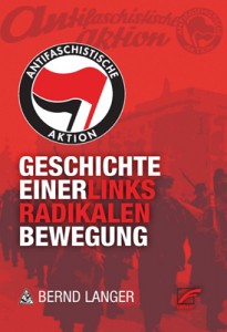 Buchvorstellung: Bernd Langer - Antifaschistische Aktion - Geschichte einer linksradikalen Bewegung