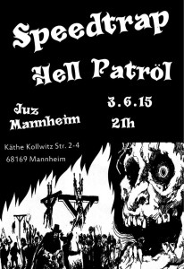Speedtrap + Hell Patröl