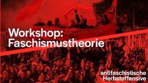 Workshop: Faschismustheorie