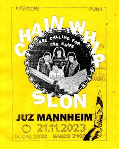 Hc Punk Konzert! w/ Chain Whip (CAN) & Slon (RL)