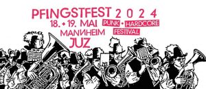 Pfingstfest 2024 - Punk & Hardcore Festival