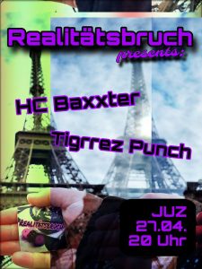 Realitätsbruch mit HC Baxxter & Tigrrez Punch