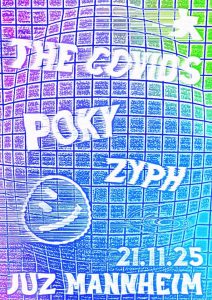 Konzert ! w/ The Covids (NL), Poky (Lpz) & Zyph (MA)